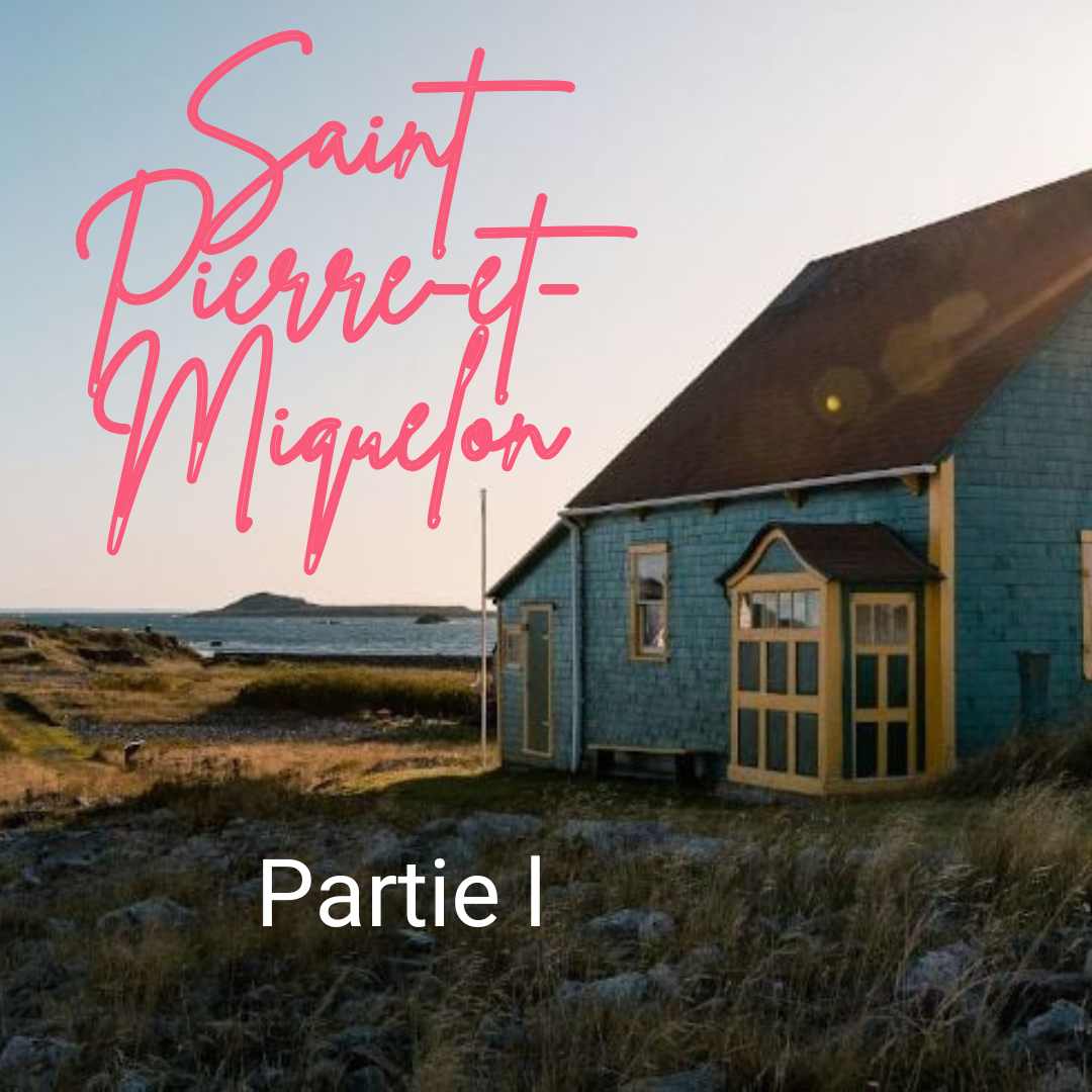 Saint Pierre et Miquelon - Partie l